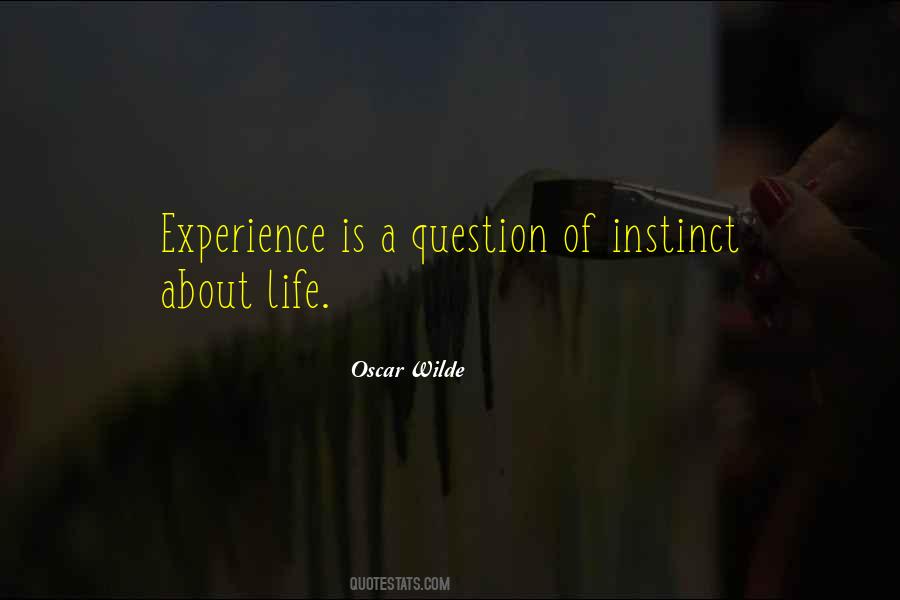Life Is About Experience Quotes #995775