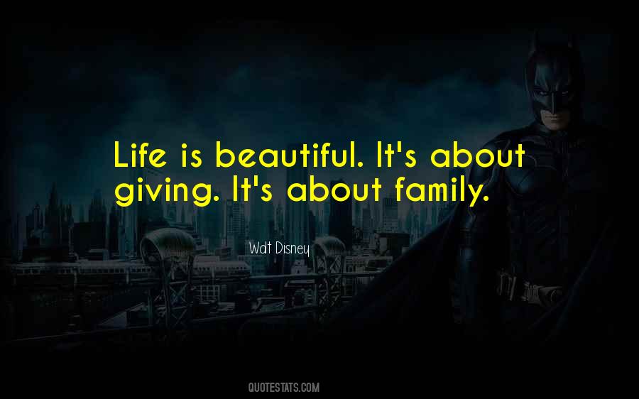 Life Is About Family Quotes #1358560