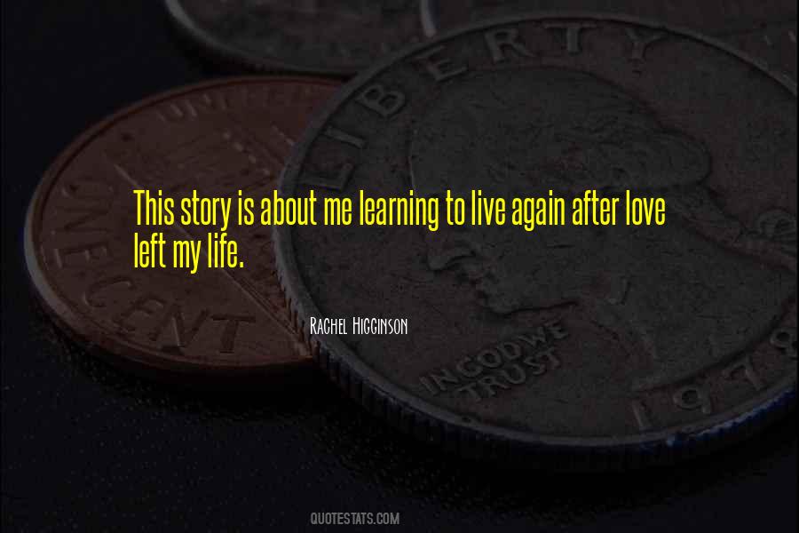 Life Is About Learning Quotes #722297