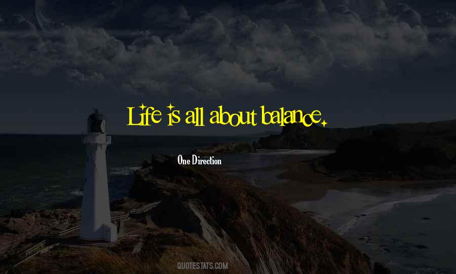 Life Is All About Balance Quotes #223027