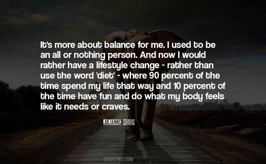 Life Is All About Balance Quotes #362512