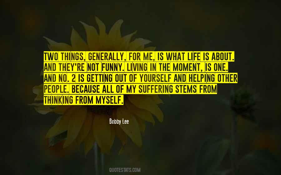 Life Is All About Living Quotes #1033123