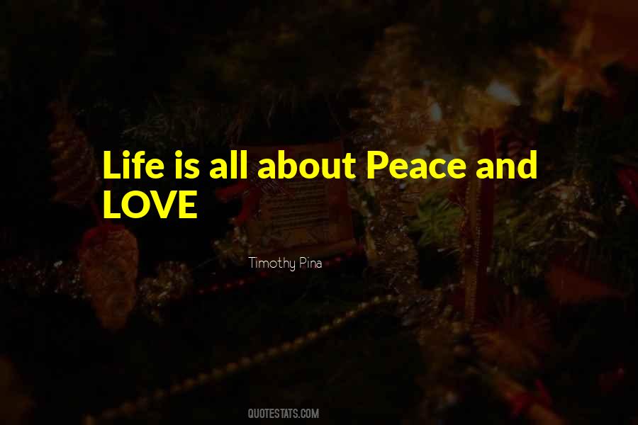 Life Is All About Love Quotes #1089298