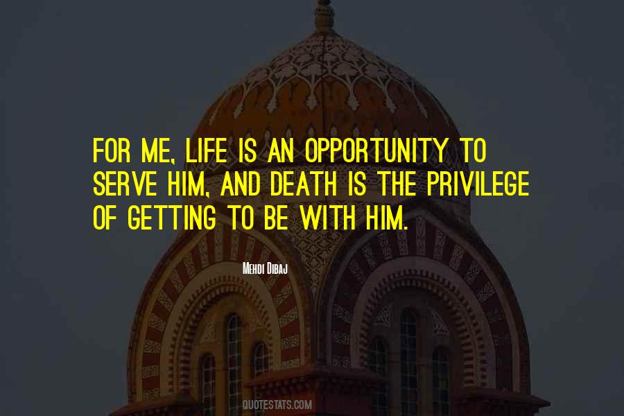 Life Is An Opportunity Quotes #1287947