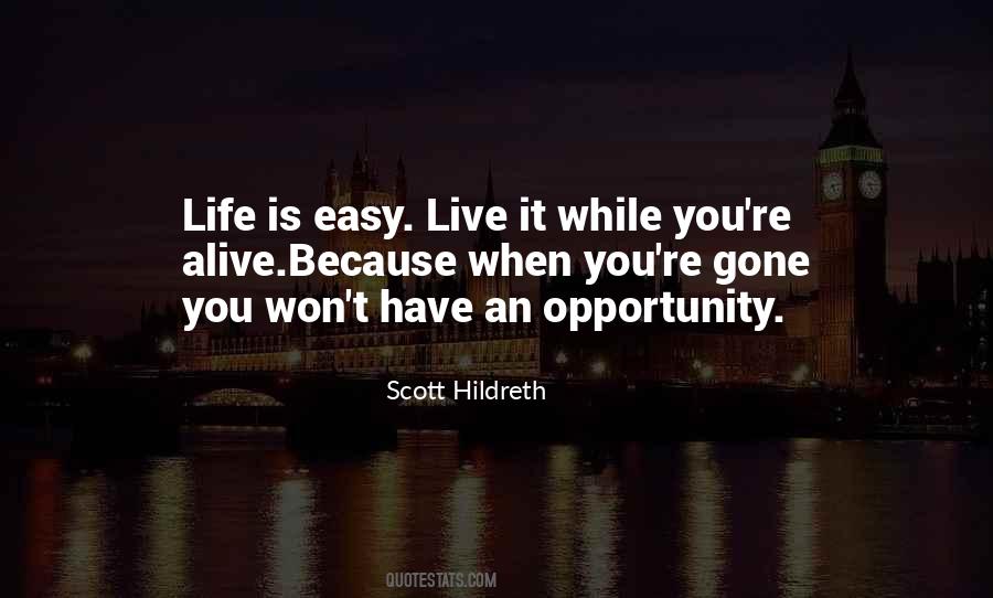 Life Is An Opportunity Quotes #19744