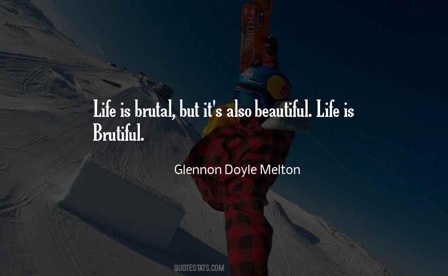 Life Is Beautiful But Quotes #531360