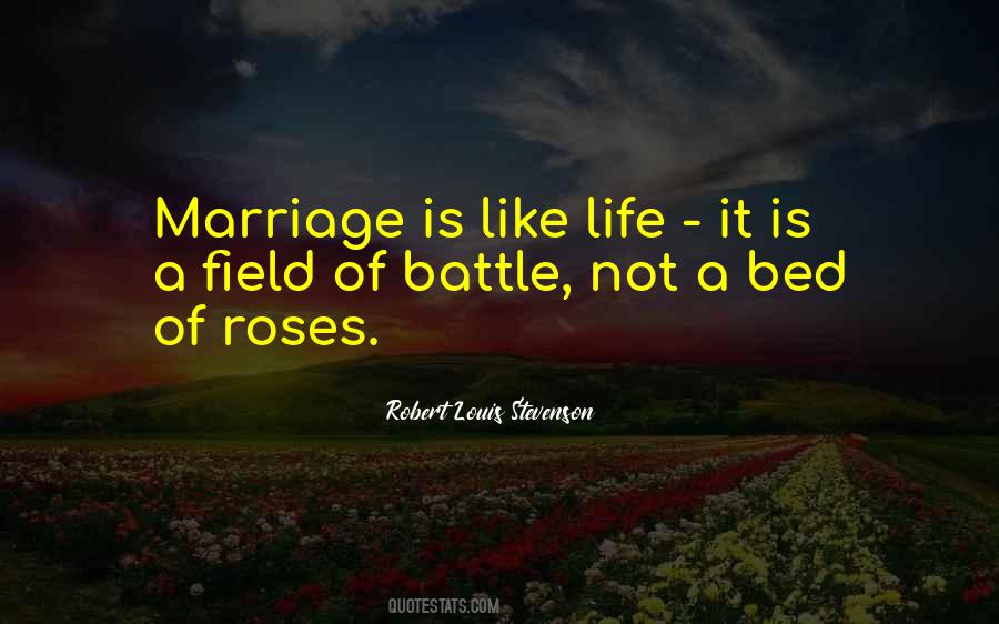 Life Is Bed Of Roses Quotes #1191044