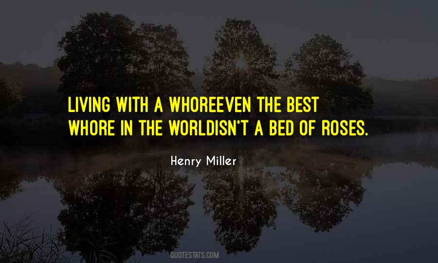 Life Is Bed Of Roses Quotes #1199620