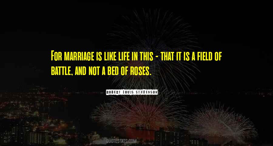 Life Is Bed Of Roses Quotes #1764310