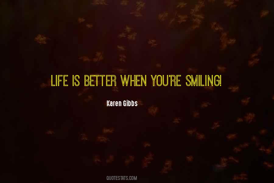 Life Is Better When Quotes #1002075