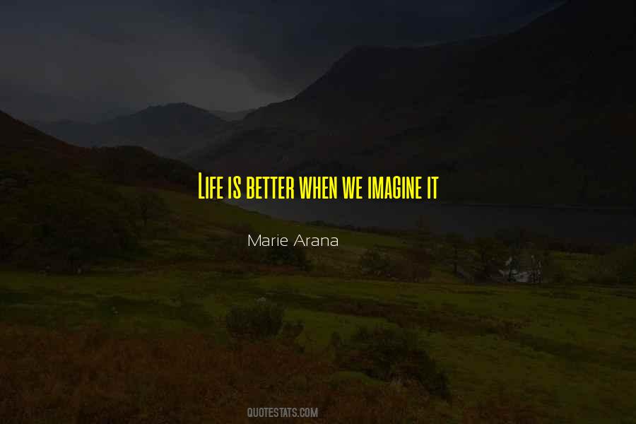 Life Is Better When Quotes #276701