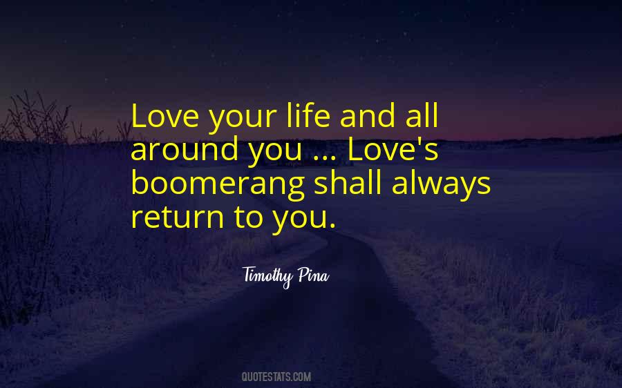 Life Is Boomerang Quotes #808724