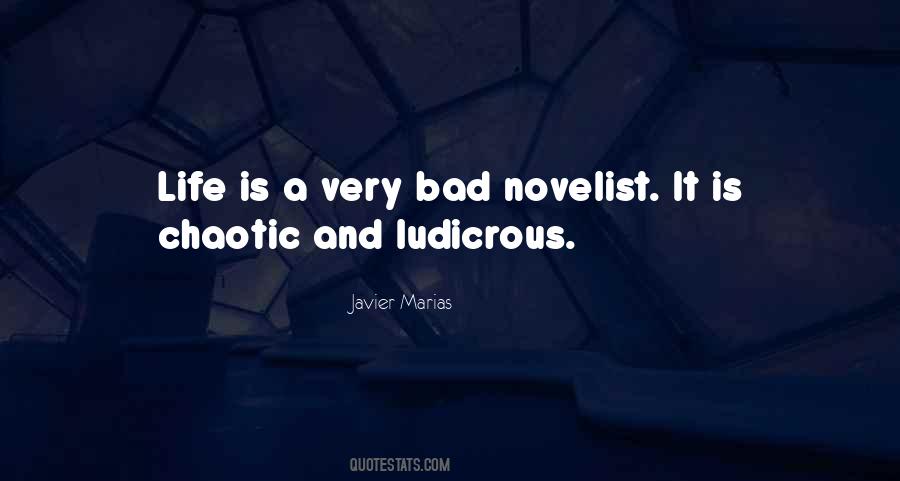 Life Is Chaotic Quotes #1218580