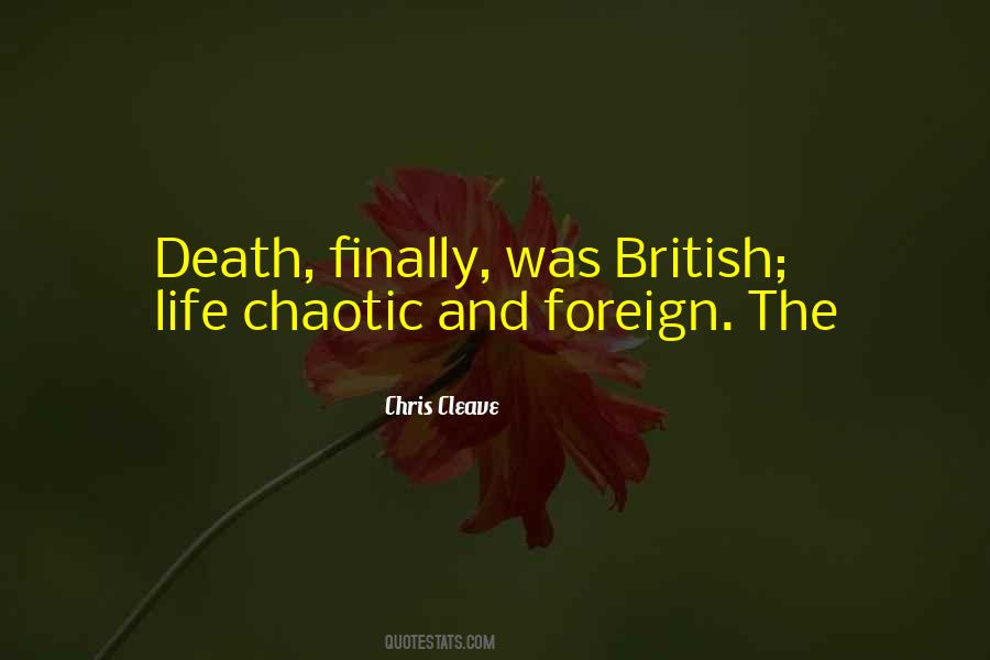 Life Is Chaotic Quotes #1372787