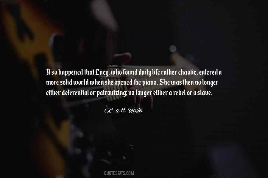 Life Is Chaotic Quotes #865796