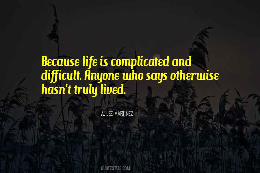 Life Is Complicated Quotes #1397025