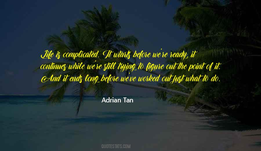 Life Is Complicated Quotes #1775159