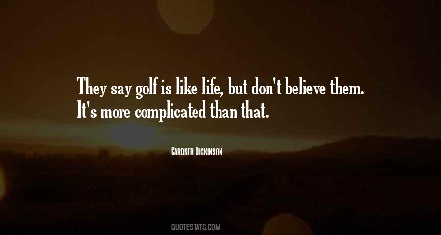 Life Is Complicated Quotes #502594