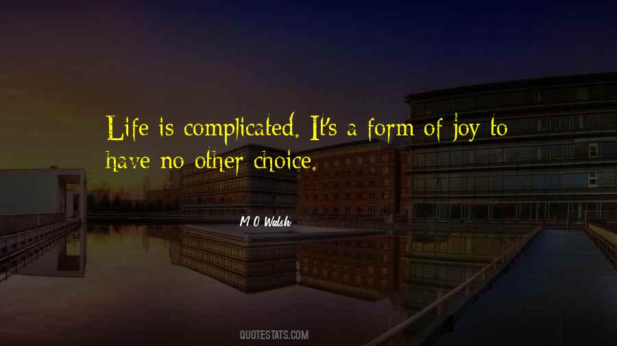 Life Is Complicated Quotes #791345