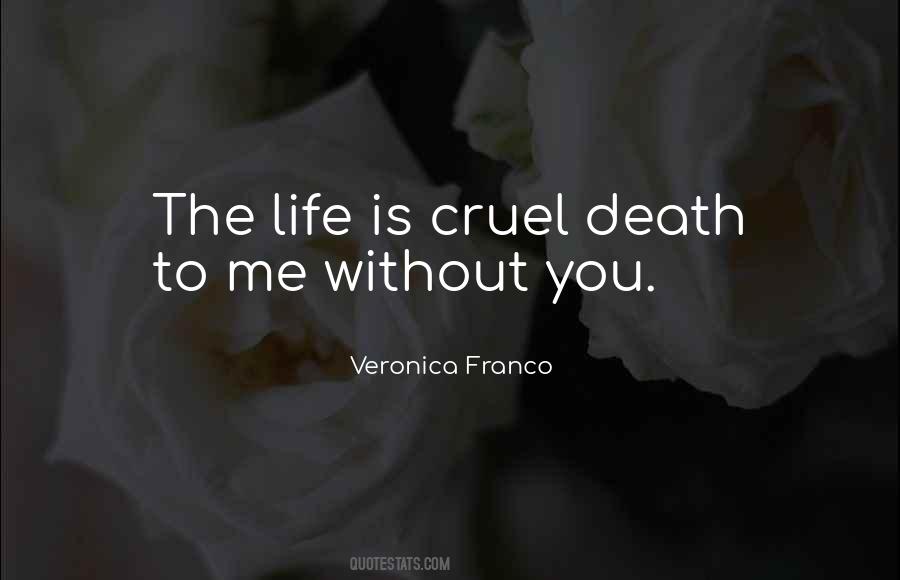 Life Is Cruel Quotes #1282143