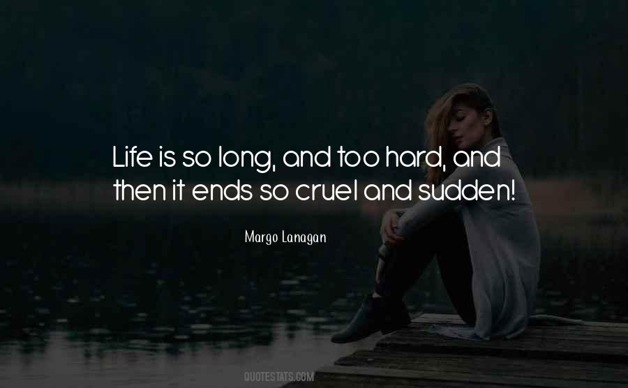 Life Is Cruel Quotes #1767095