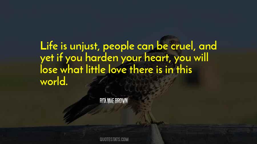 Life Is Cruel Quotes #232376