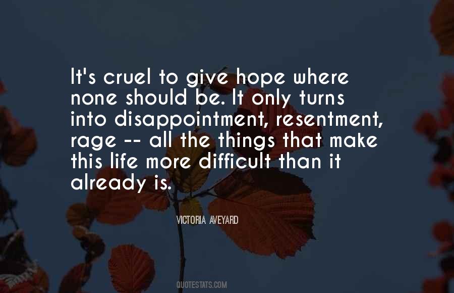 Life Is Cruel Quotes #237365