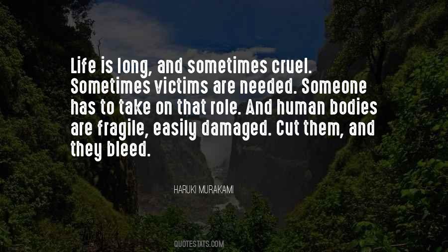 Life Is Cruel Quotes #948151