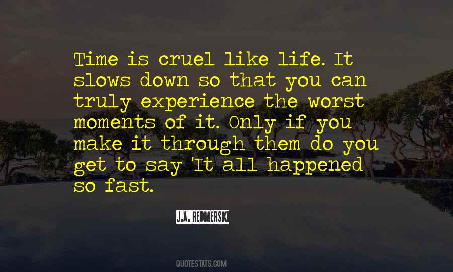 Life Is Cruel Quotes #983754