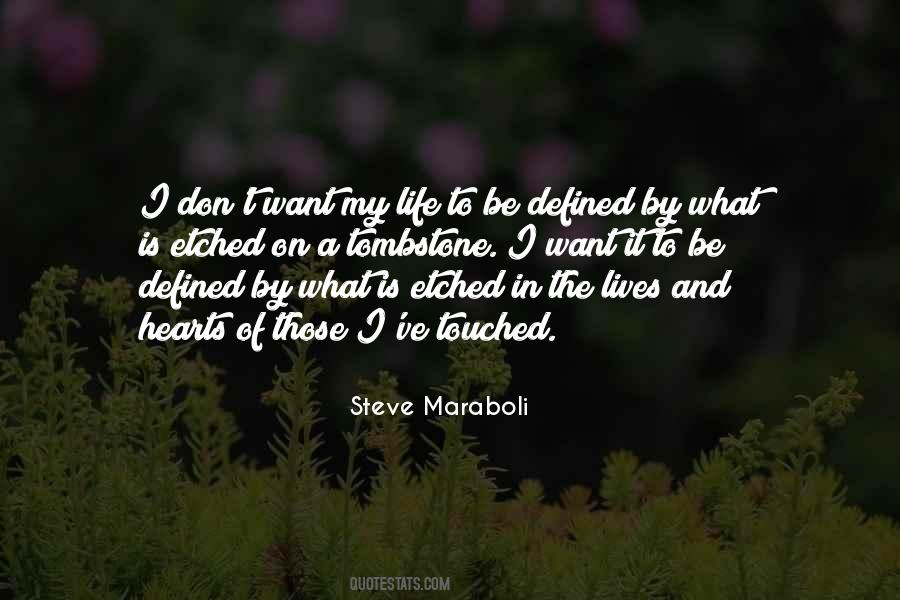Life Is Defined By Quotes #718245