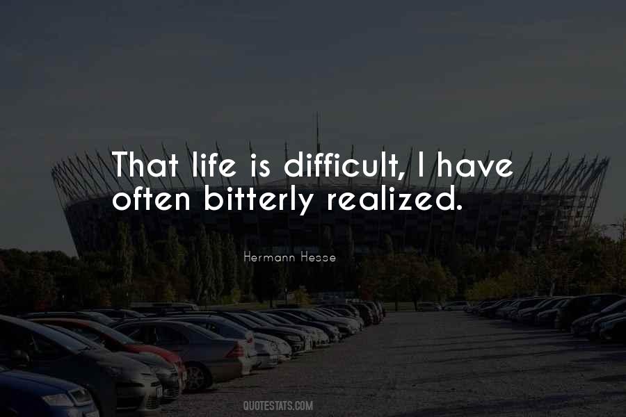 Life Is Difficult Quotes #1116440