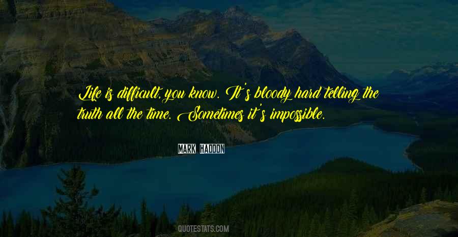 Life Is Difficult Quotes #531287