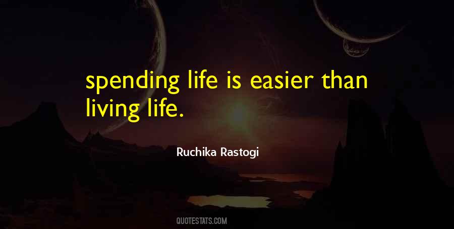 Life Is Easier Quotes #1615570