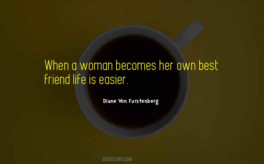 Life Is Easier Quotes #846992