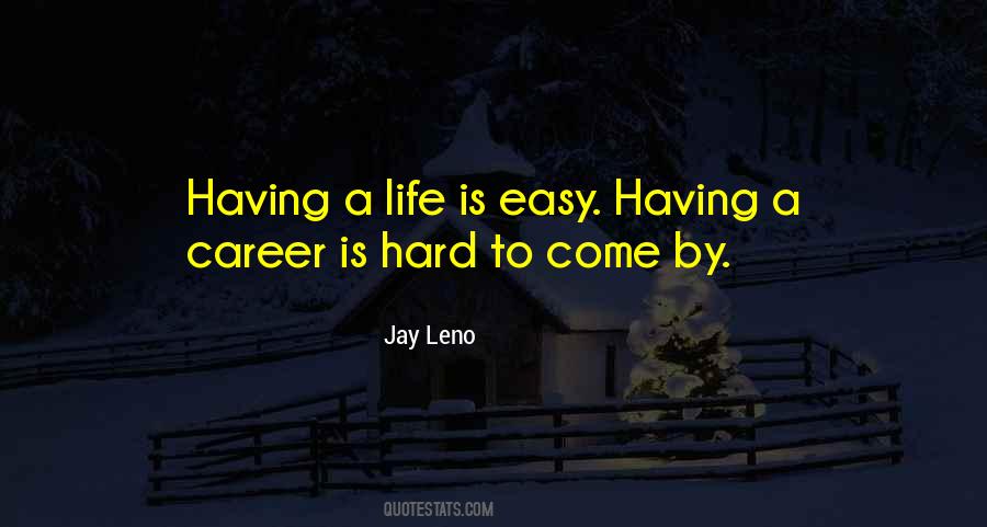 Life Is Easy Quotes #340917
