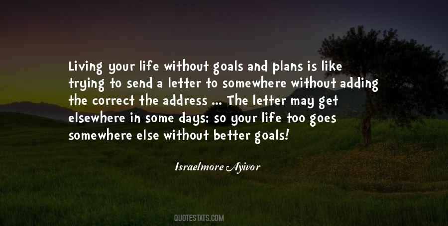 Life Is Elsewhere Quotes #1568643