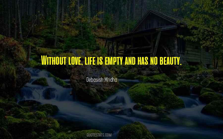 Life Is Empty Without Love Quotes #511050