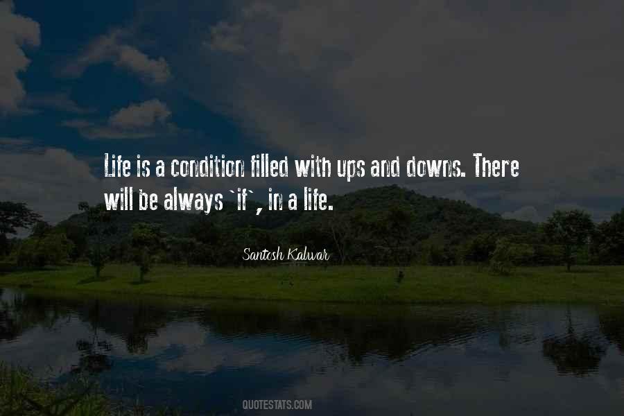 Life Is Filled With Ups And Downs Quotes #858335