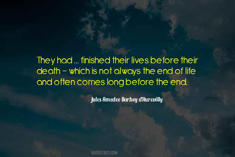 Life Is Finished Quotes #1327466