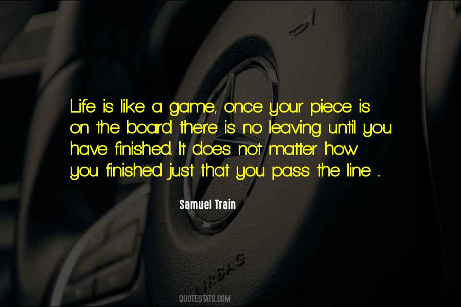 Life Is Finished Quotes #1500236