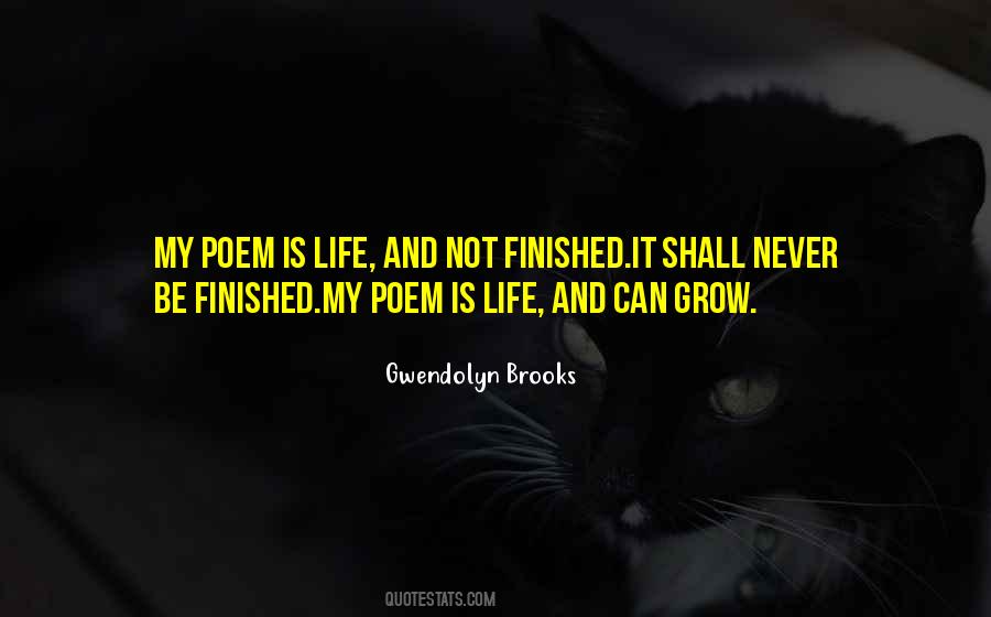 Life Is Finished Quotes #390866