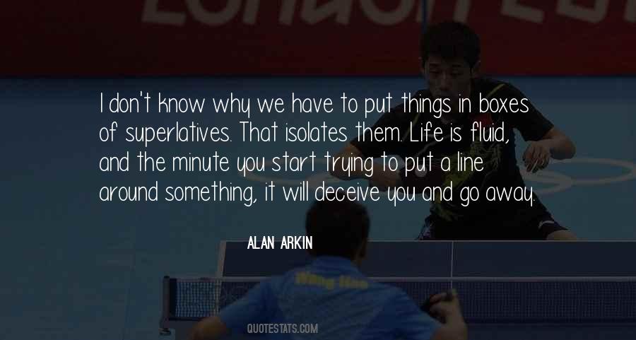 Life Is Fluid Quotes #1486430 Life Is Fluid Quotes #1486430