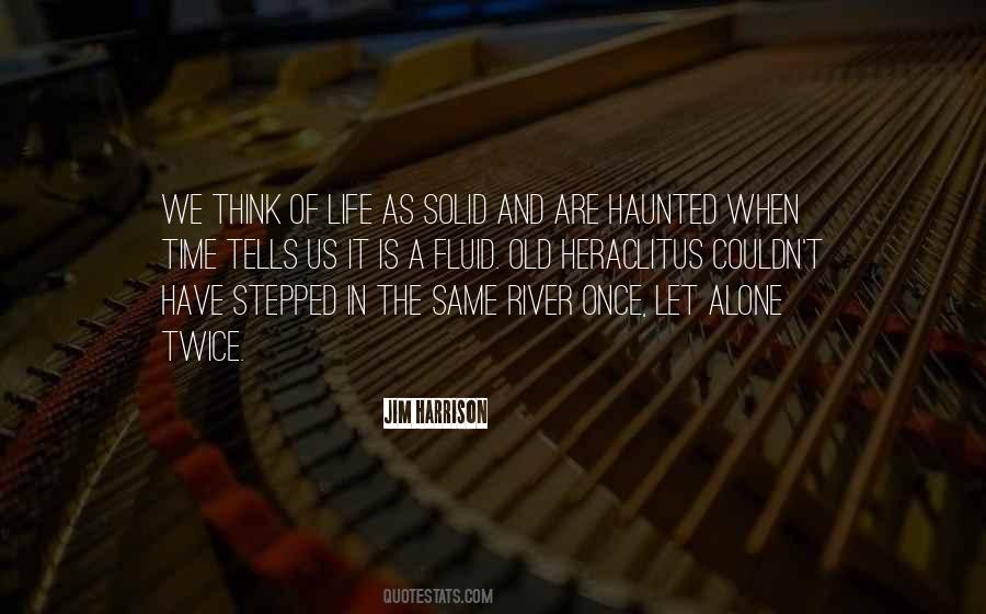 Life Is Fluid Quotes #606036 Life Is Fluid Quotes #606036