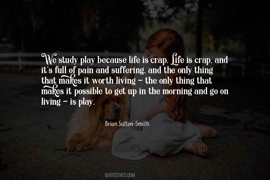 Life Is Full Of Crap Quotes #702570