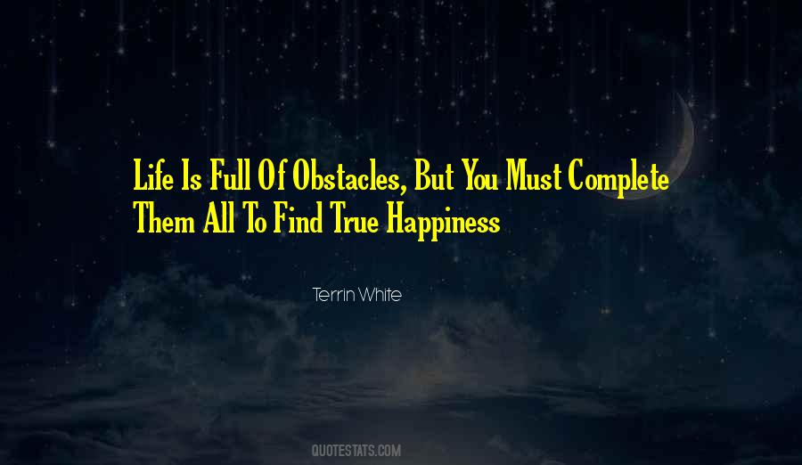 Life Is Full Of Obstacles Quotes #712536
