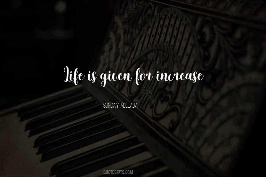 Life Is Given Quotes #1394423