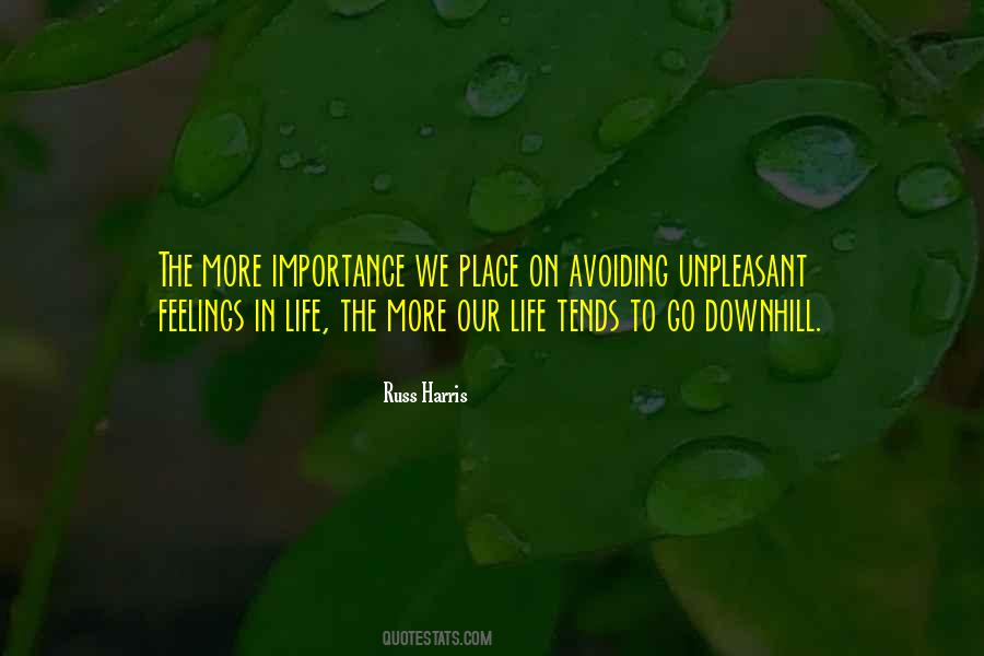Life Is Going Downhill Quotes #168435