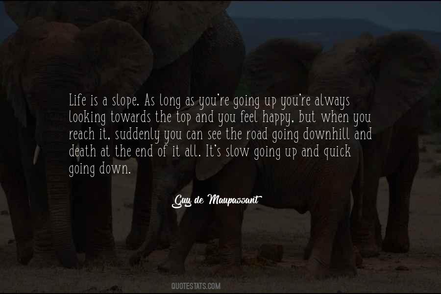 Life Is Going Downhill Quotes #794454
