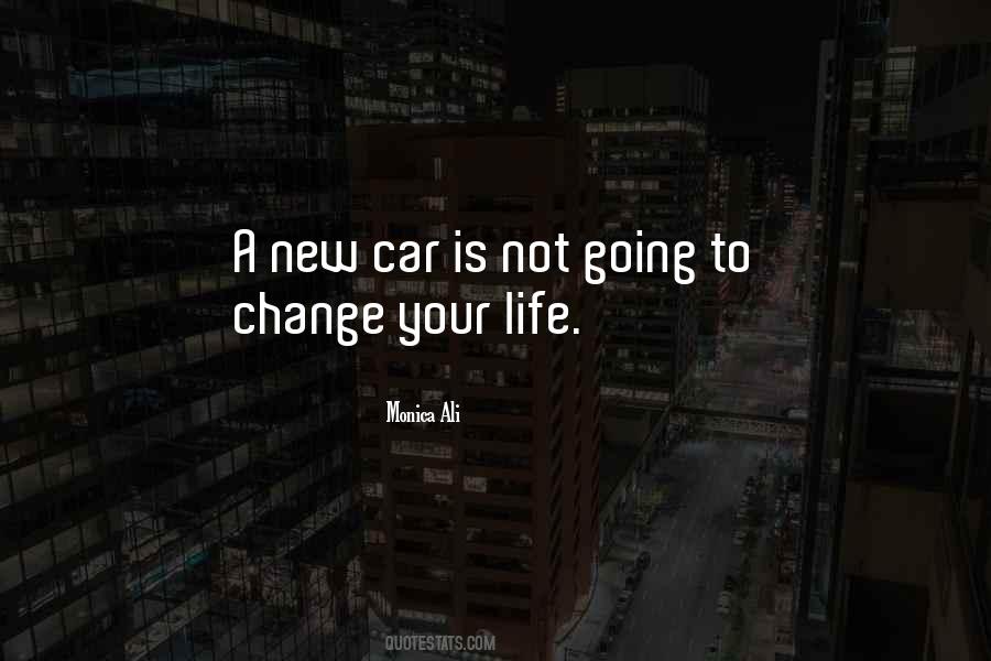 Life Is Going To Change Quotes #1391986