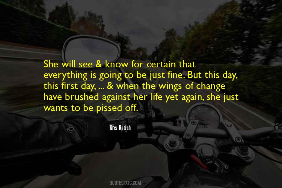 Life Is Going To Change Quotes #428433